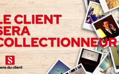 Le client sera collectionneur (Tendances relation client 2016 2/10)