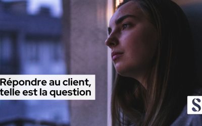 Répondre au client, telle est la question