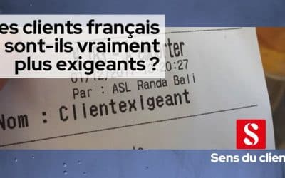 Les clients français sont-ils VRAIMENT plus exigeants ?