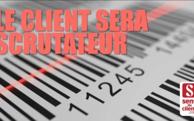 Le client sera scrutateur – Tendances relation client 2019 (1/6)