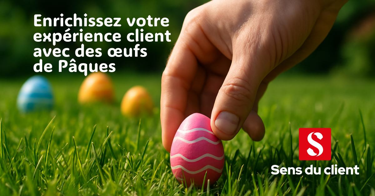 Enrichissez votre expérience client avec des œufs de Pâques