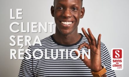 Le client sera résolution – Tendances relation client 2020 (4/6)