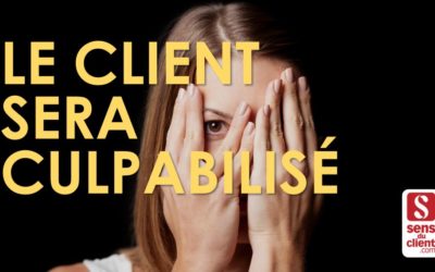 Le client sera culpabilisé – Tendances relation client 2020 (2/6)