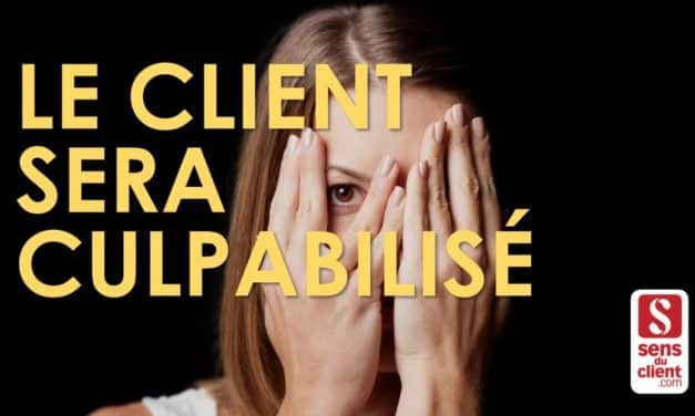 Le client sera culpabilisé – Tendances relation client 2020 (2/6)