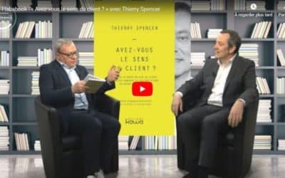 « Avez-vous le sens du client ? », une interview en vidéo à propos de mon livre