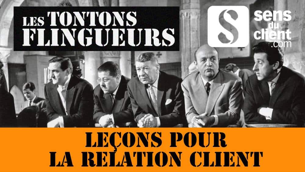 Les tontons flingueurs et la relation client : la vidéo