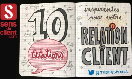 10 citations inspirantes pour votre relation client, une vidéo Sens du client