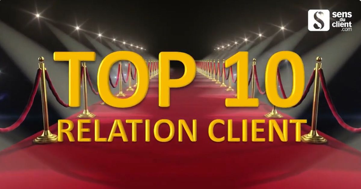 Le TOP 10 de la relation client, une vidéo Sens du client