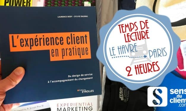 L’expérience client en pratique, un livre de ma sélection de l’été (9/12)