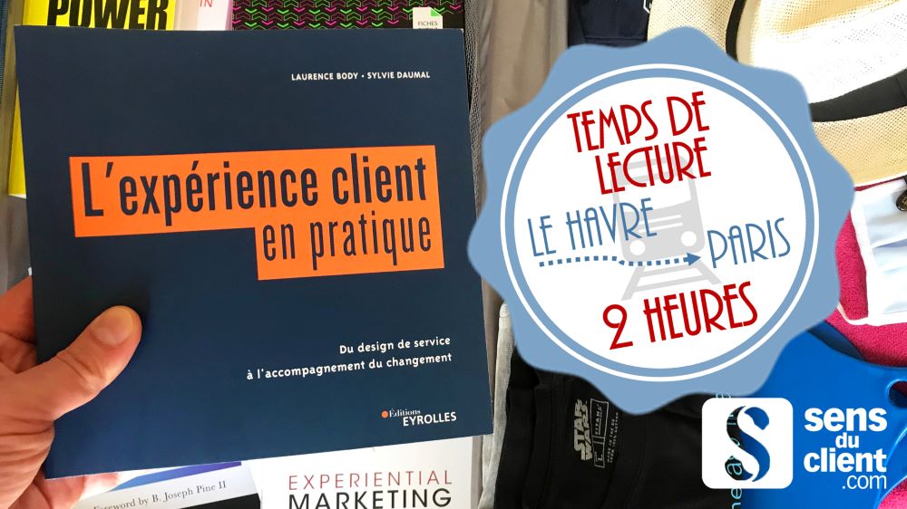 L’expérience client en pratique, un livre de ma sélection de l’été (9/12)