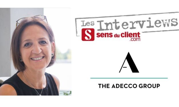 Sophie Dugelay-Lach (Adecco Group) et le Sens du client