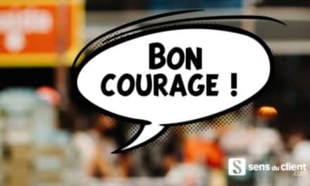 Quand le client vous souhaite bon courage…