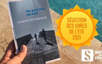 Ce qu’il faut de nuit, un livre de ma sélection de l’été (1/13)