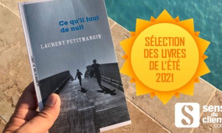 Ce qu’il faut de nuit, un livre de ma sélection de l’été (1/13)