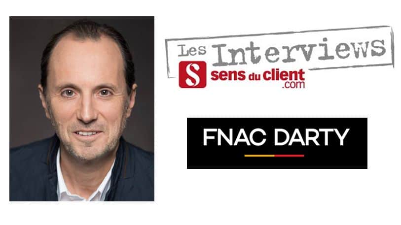 Christophe Famechon (FNAC DARTY) et le Sens du client