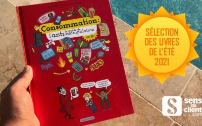 Consommation, le guide de l’anti-manipulation, un livre de ma sélection de l’été (2/13)