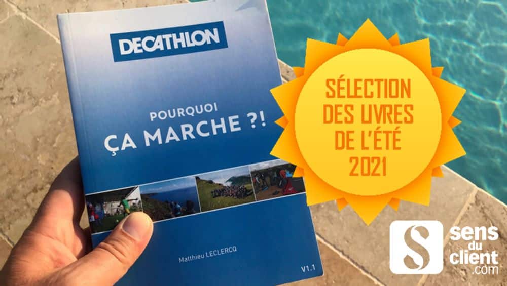 Decathlon, pourquoi ça marche ?! Un livre de ma sélection été 2021 (11/13)