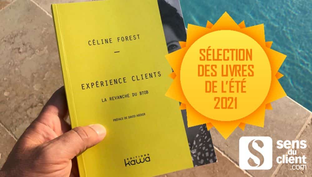 Expérience clients, la revanche du BtoB : un livre de ma sélection été 2021 (6/13)