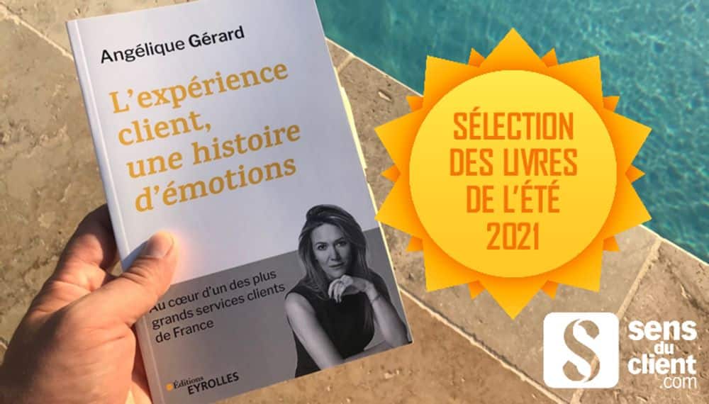 L’expérience client, une histoire d’émotions : un livre de ma sélection été 2021 (7/13)
