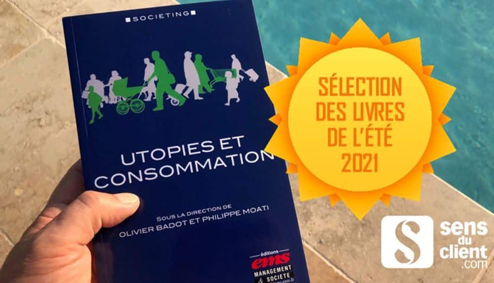 Utopies et consommation, un livre de ma sélection été 2021 (9/13)