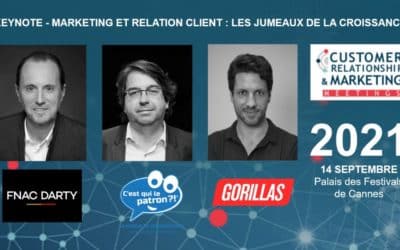Marketing et relation client : les jumeaux de la croissance. Keynote de Customer Relationship & Marketing Meetings 2021