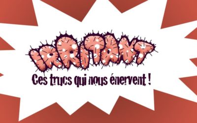Notez vos plus forts irritants en tant que client