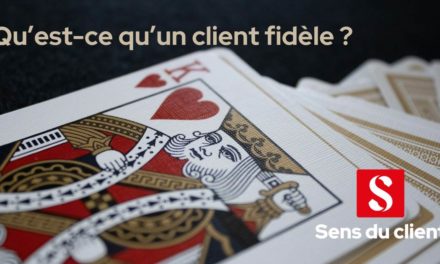 Qu’est-ce qu’un client fidèle ?