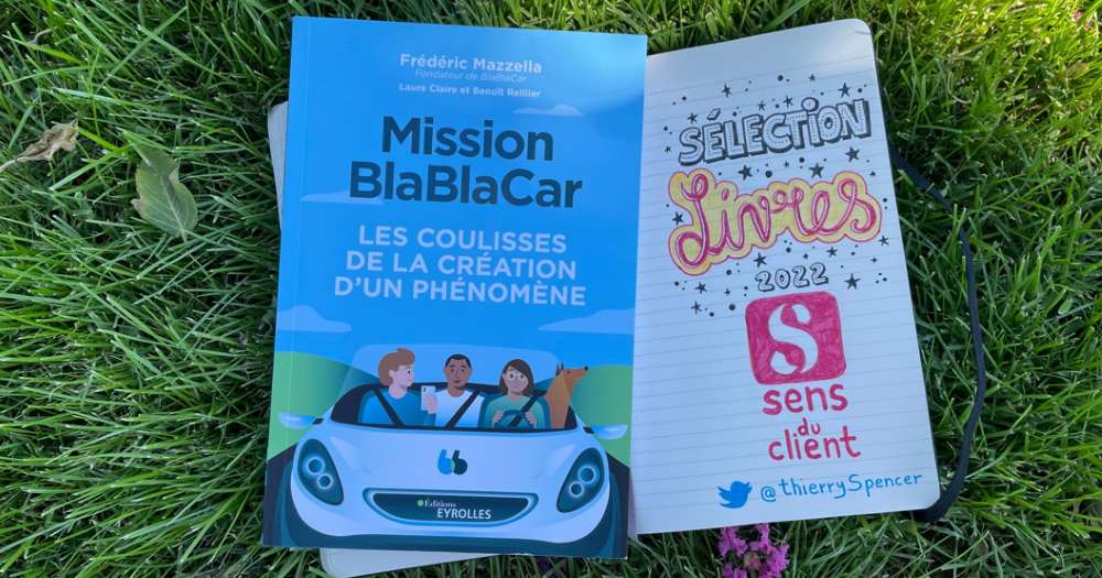 Mission BlaBlaCar, un livre de ma sélection expérience client été 2022 (2/12)