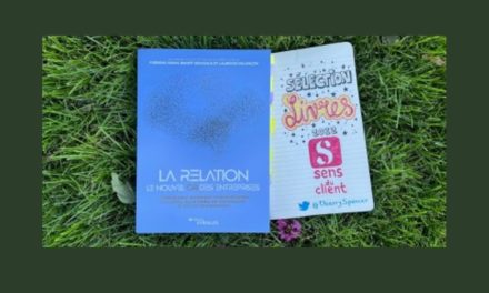 La relation, le nouvel or des entreprises, un livre de ma sélection expérience client 2022 (4/12)