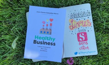 Healthy Business, un livre de ma sélection expérience client 2022 (7/12)