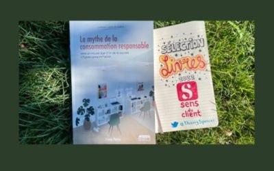 Le mythe de la consommation responsable, un livre de ma sélection expérience client 2022 (10/12)