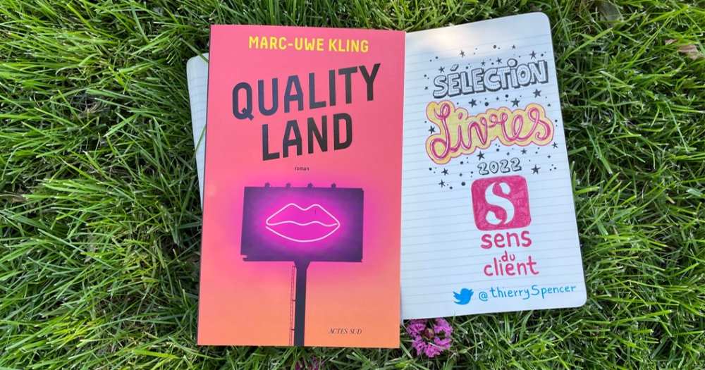 Quality Land, un livre de ma sélection expérience client 2022 (8/12)