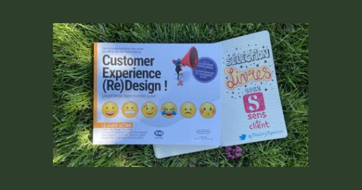 Customer Experience (Re)Design ! Un livre de ma sélection expérience client 2022 (12/12)
