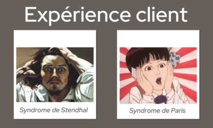 L’expérience client entre le syndrome de Stendhal et le syndrome de Paris