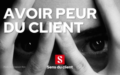 Avoir peur du client