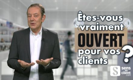 Relation client : êtes-vous ouvert ? Une vidéo Sens du client