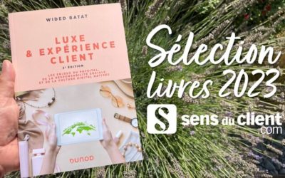 Luxe et Expérience Client, un livre de ma sélection 2023