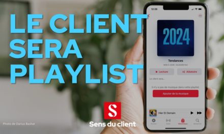 Le client sera Playlist (Tendances client 2024 – 1 sur 6)