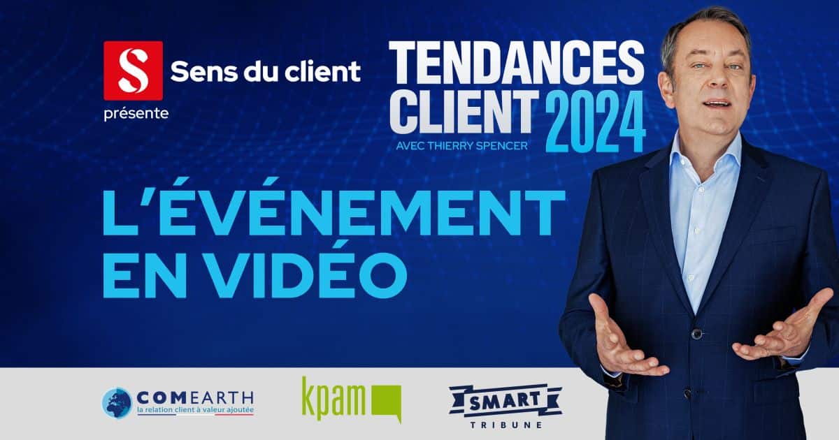 Tendances client 2024 : le film de l’événement
