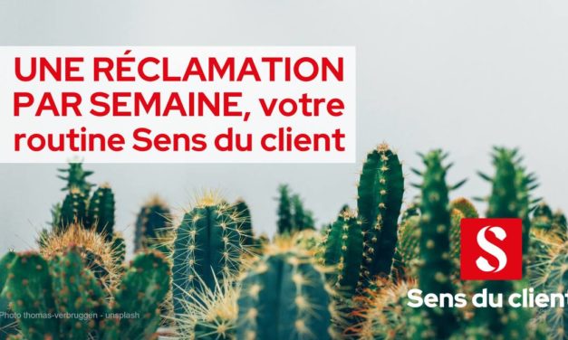 Faites une réclamation par semaine : mon meilleur conseil culture client