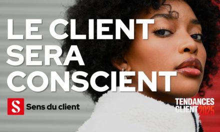 Le client sera conscient (Tendances client 2025 – 5 sur 6)
