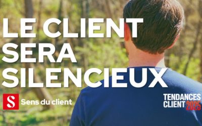 Le client sera silencieux (Tendances client 2025 – 3 sur 6)