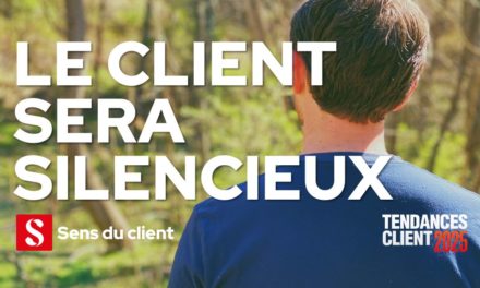 Le client sera silencieux (Tendances client 2025 – 3 sur 6)