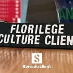 Florilège de la culture client. 7 brèves à croquer. Chapitre 1.