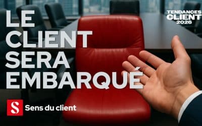 Le client sera embarqué (Tendances client 2026 – 6 sur 6)