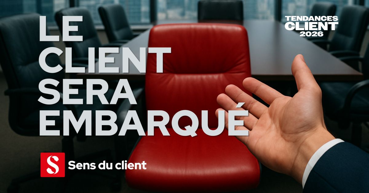 Le client sera embarqué (Tendances client 2026 – 6 sur 6)