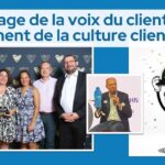 Le partage de la voix du client, ciment de la culture client