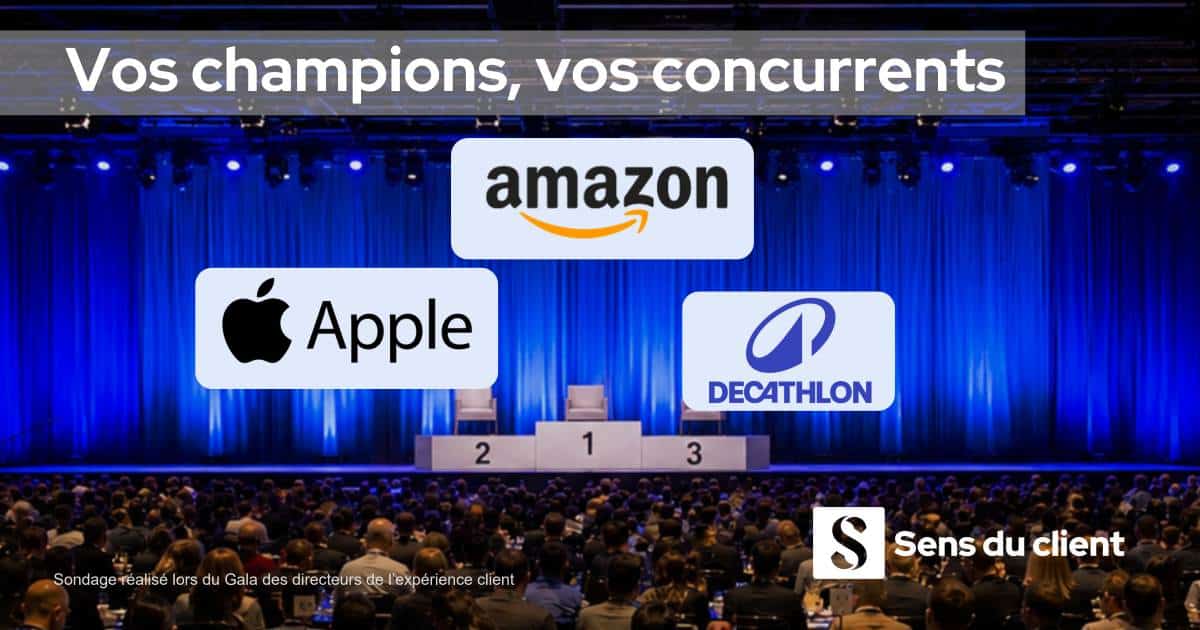 Amazon, Apple, Decathlon : vos champions, vos concurrents d&rsquo;expérience.