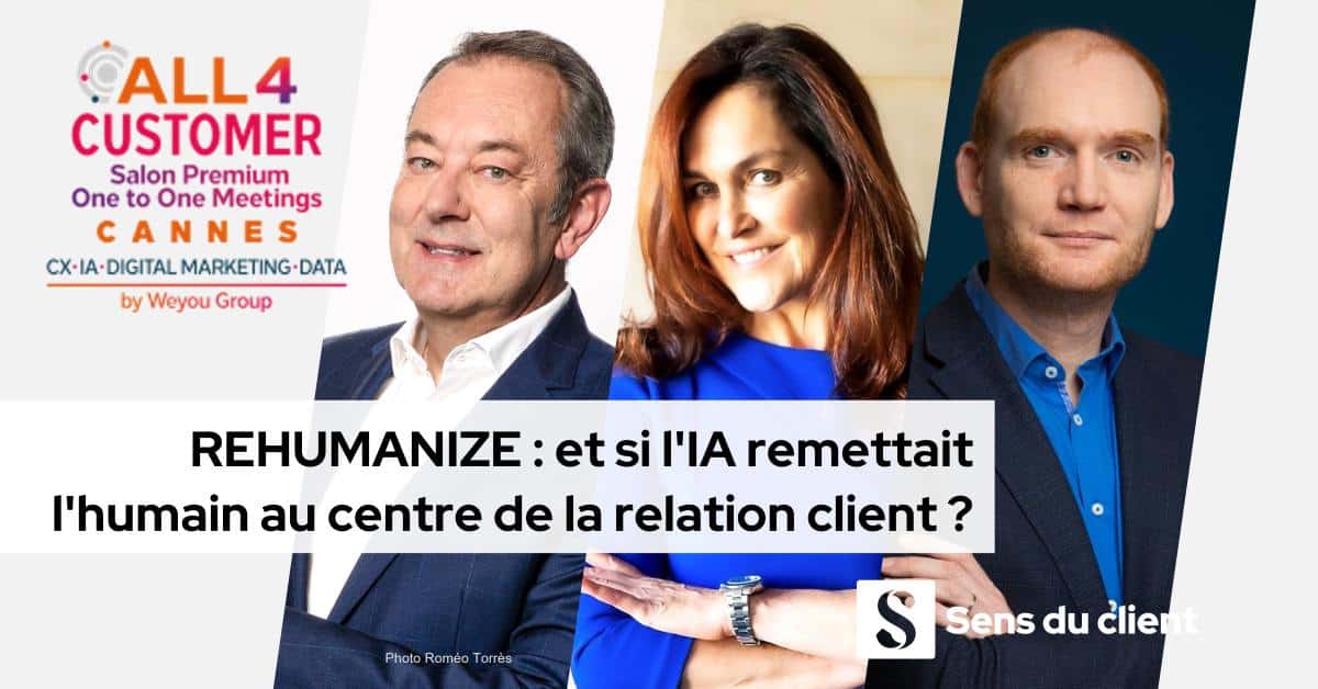 REHUMANIZE : et si l&rsquo;IA remettait l&rsquo;humain au centre de la relation client ?