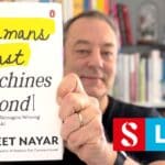 Les humains d&rsquo;abord, les machines ensuite : en avant-première, le nouveau livre de Vineet Nayar